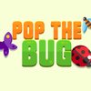 Pop the Bug Game